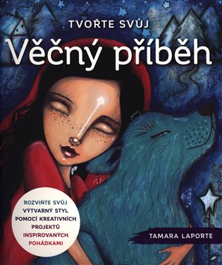 Tvořte svůj Věčný příběh - Tamara Laporte