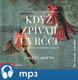 Levně Když zpívají cvrčci - Charles Martin