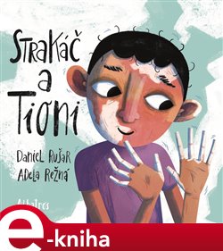 Levně Strakáč a Tioni - Daniel Rušar