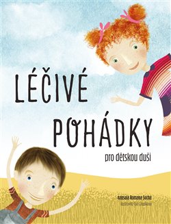 Levně Léčivé pohádky pro dětskou duši - Romana Suchá