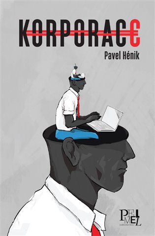 Korporace - Pavel Hénik