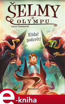 Levně Šelmy z Olympu – Hlídač podsvětí - Lucy Coatsová