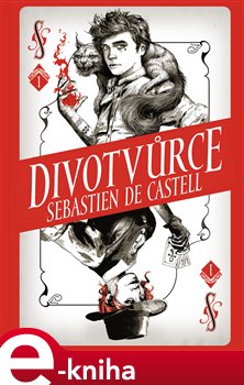 Levně Divotvůrce - Sebastien de Castell