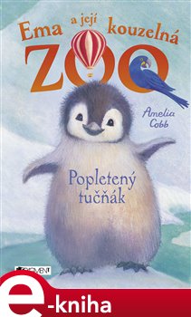 Levně Ema a její kouzelná zoo – Popletený tučňák - Amelia Cobb
