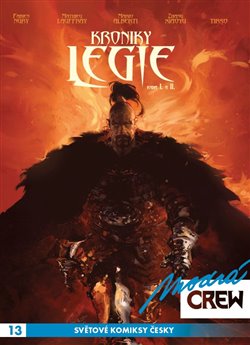 Levně Modrá CREW 13: Kroniky Legie 1+2 - Fabien Nury