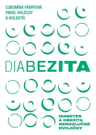 Diabezita - Ľubomíra Fábryová, Pavol Holéczy