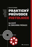 Ob�lka knihy Praktick� pr�vodce pistolnice