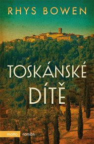 Toskánské dítě - Rhys Bowen