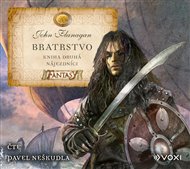 Bratrstvo Kniha druhá - Nájezdníci - John Flanagan