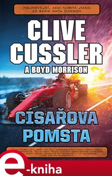 Levně Císařova pomsta - Boyd Morrison, Clive Cussler
