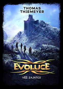 Levně Evoluce - Věž zajatců - Thomas Thiemeyer