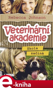 Levně Veterinární akademie – Škola začíná - Rebecca Johnson