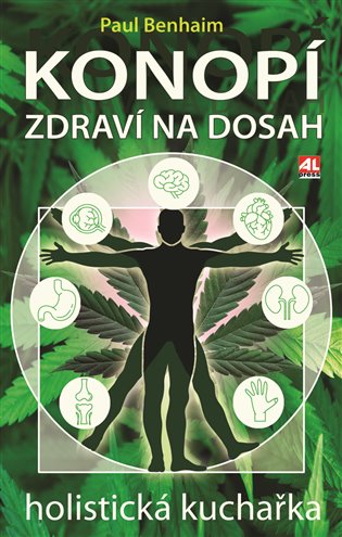 Konopi - Zdraví na dosah - Paul Benhaim