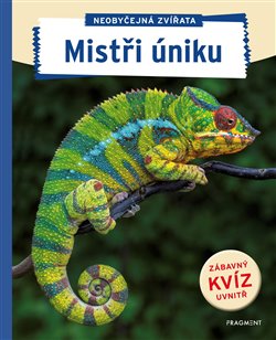 Levně Neobyčejná zvířata - Mistři úniku