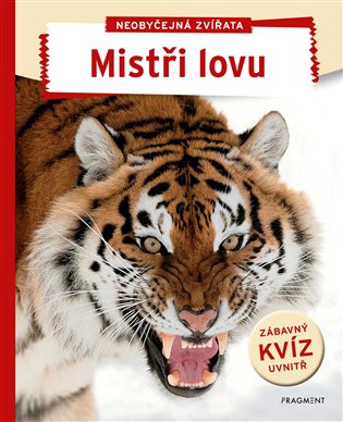 Kniha Neobyčejná zvířata - Mistři lovu