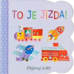 Levně Objevuj svět - To je jízda!