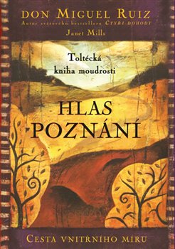 Levně Hlas poznání - Miguel Ruiz Don, Janet Mills