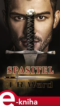 Levně Spasitel - J. R. Ward