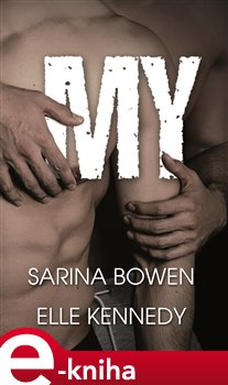 Levně My - Elle Kennedy, Sarina Bowen