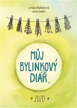 Levně Můj bylinkový diář 2020 - Jana Halló