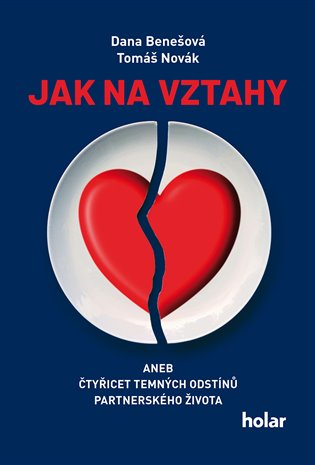 Jak na vztahy - Dana Benešová, Tomáš Novák