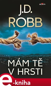 Levně Mám tě v hrsti - J. D. Robb