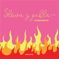Levně Slova z pekla - Alexandra Kohoutová