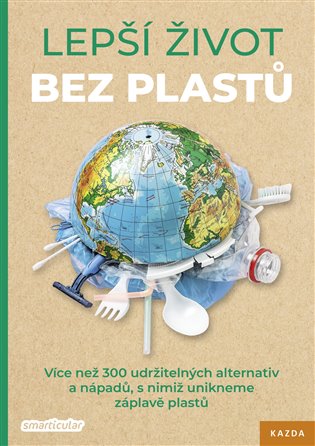 Lepší život bez plastů - Tým smarticular.net