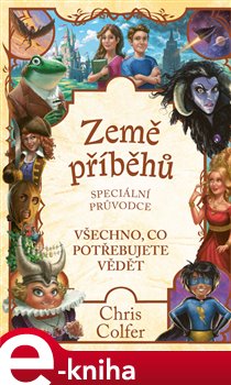 Levně Země příběhů – speciální průvodce - Chris Colfer