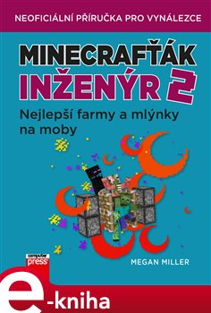 Levně Minecrafťák inženýr 2 - Megan Miller