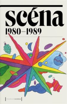 Levně Scéna 1980–1989