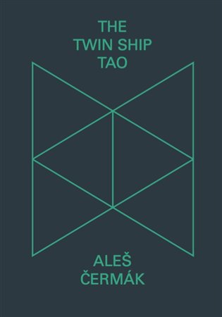 The Twin Ship Tao - Aleš Čermák