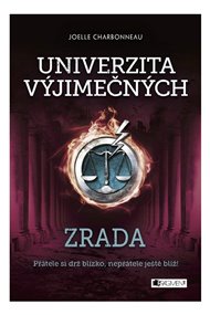 Univerzita výjimečných - Zrada - Joelle Charbonneau