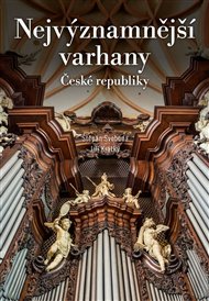 Nejvýznamnější varhany České republiky - Jiří Krátký, Štěpán Svoboda