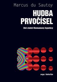 Hudba prvočísel: Dvě století Riemannovy hypotézy - Marcus du Sautoy