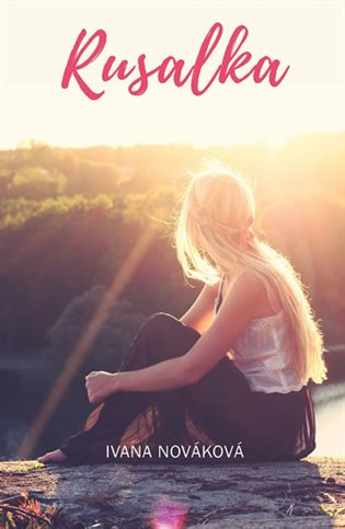 Rusalka - Ivana Nováková