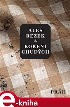 Levně Koření chudých - Aleš Rezek