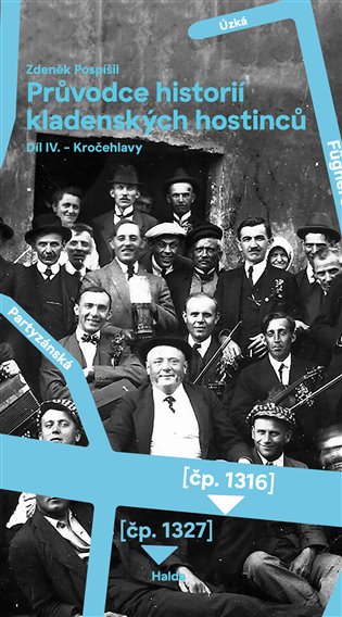Průvodce historií kladenských hostinců IV. - Zdeněk Pospíšil