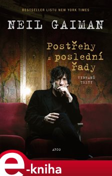 Levně Postřehy z poslední řady. Vybrané texty - Neil Gaiman