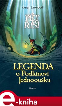 Levně Legenda o Podkinovi Jednooušku - Kieran Larwood