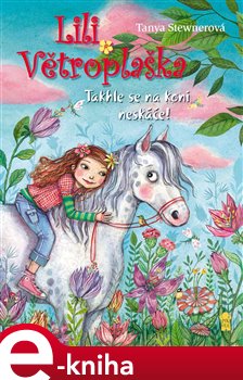 Levně Takhle se na koni neskáče! - Tanya Stewnerová