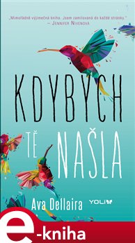 Levně Kdybych tě našla - Ava Dellaira