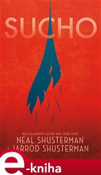 Levně Sucho - Neal Shusterman, Jarrod Shusterman