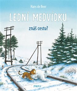 Levně Lední medvídku, znáš cestu? - Hans de Beer