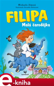 Levně Filipa - Malá čarodějka. Tajemství modrého slona - Michaela Zimová