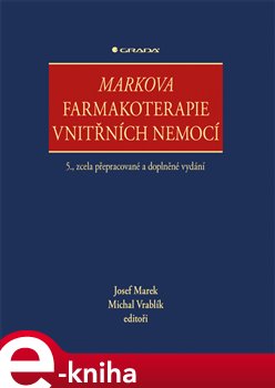Levně Markova farmakoterapie vnitřních nemocí. 5., zcela přepracované a doplněné vydání - kolektiv