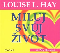 Levně Miluj svůj život, CD - Louise L. Hay