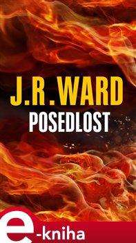 Levně Posedlost - J. R. Ward