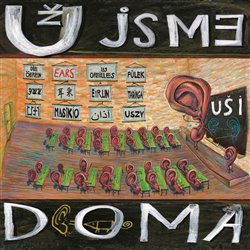 Levně Už jsme doma: Uši: CD