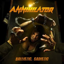 Levně Ballistic, Sadistic - Annihilator
